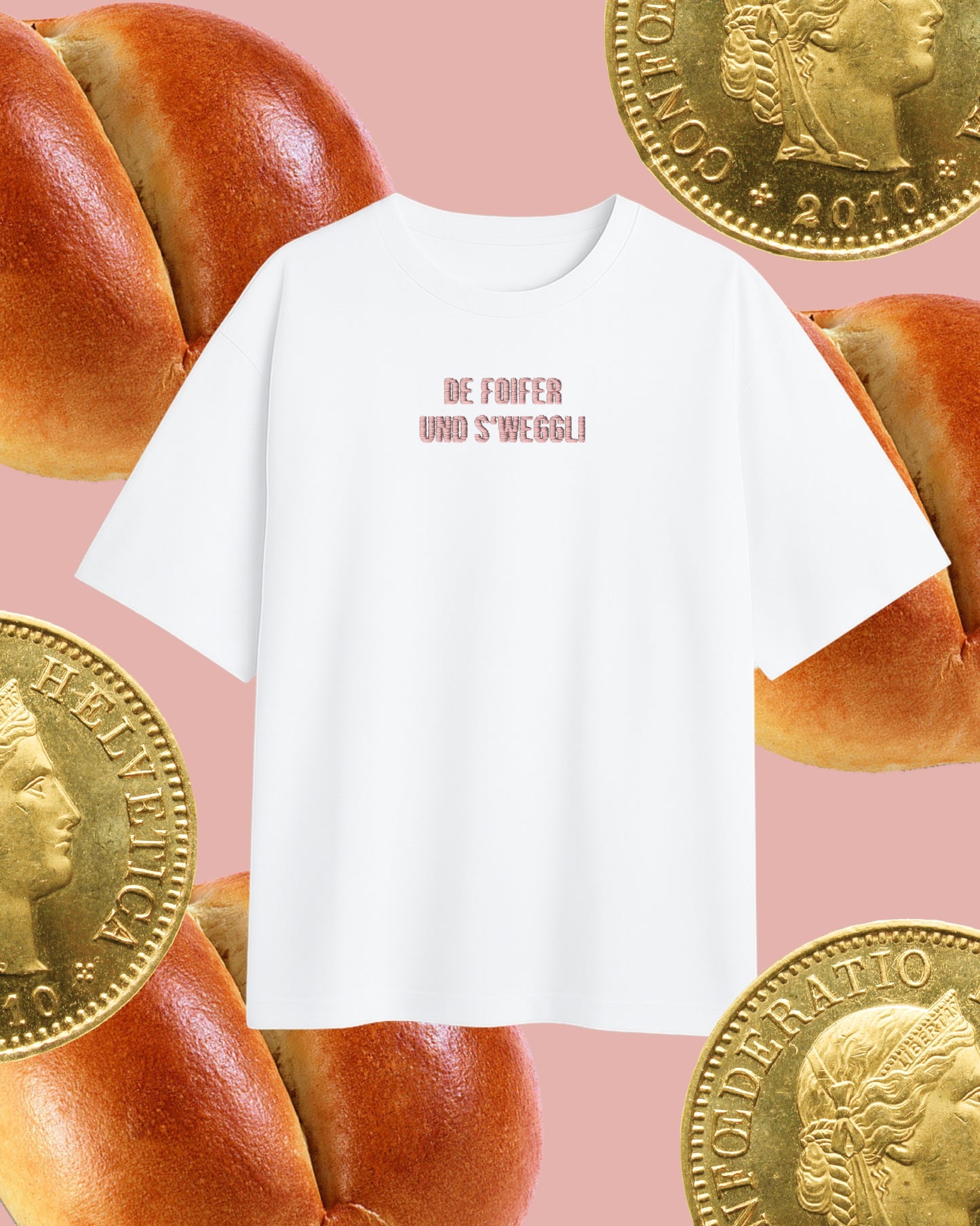 "De Foifer und s'Weggli" T-Shirt / BUBBLE GUM